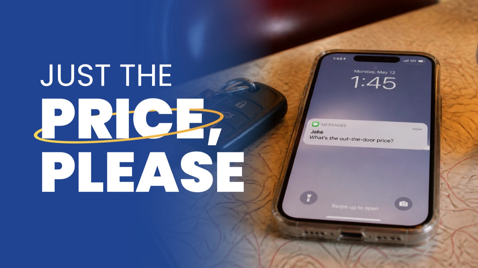 Just the Price, Please — a phone on a counter beside car keys showing a text that reads: What’s the out-the-door price?